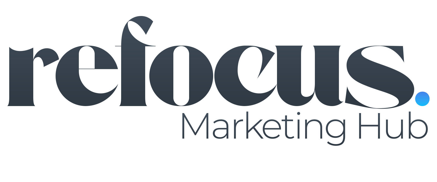 Refocus Marketing Hub